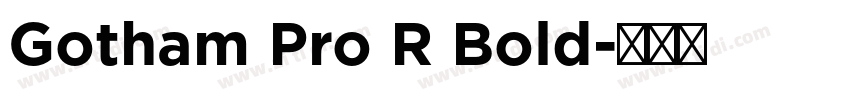 Gotham Pro R Bold字体转换